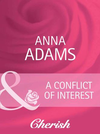 Anna  Adams. A Conflict of Interest