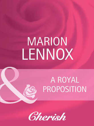 Marion  Lennox. A Royal Proposition