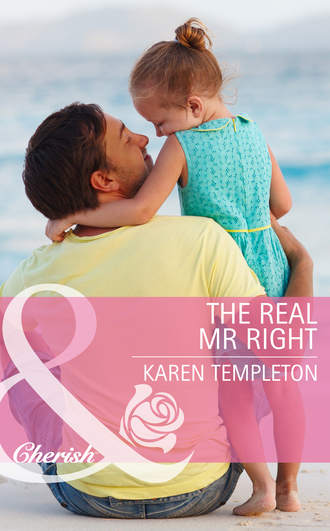 Karen Templeton. The Real Mr Right