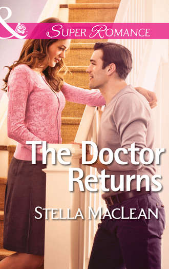 Stella  MacLean. The Doctor Returns