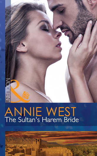 Annie West. The Sultan's Harem Bride