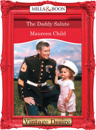 Maureen Child. The Daddy Salute