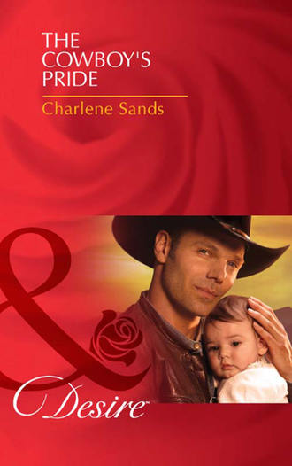 Charlene Sands. The Cowboy's Pride