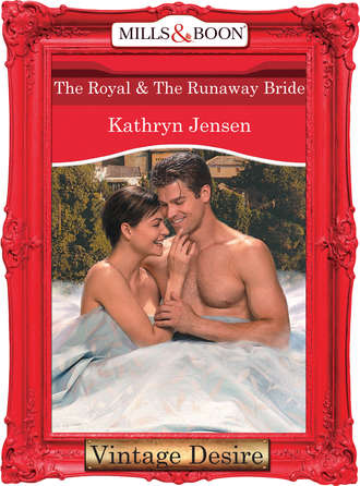 Kathryn  Jensen. The Royal and The Runaway Bride