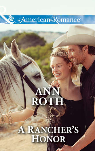 Ann  Roth. A Rancher's Honor