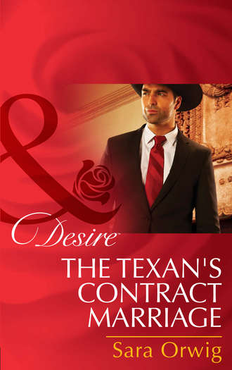 Sara  Orwig. The Texan's Contract Marriage