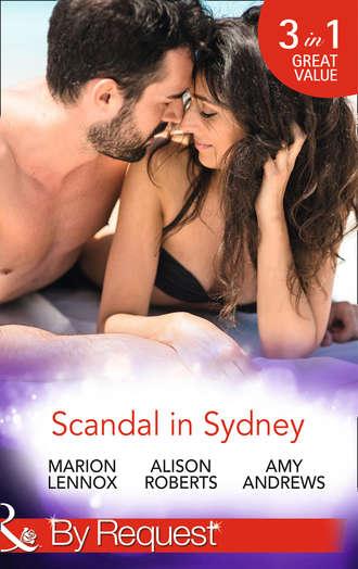 Marion  Lennox. Scandal In Sydney: Sydney Harbour Hospital: Lily's Scandal