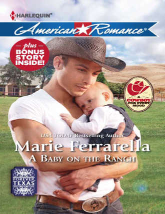 Marie  Ferrarella. A Baby on the Ranch