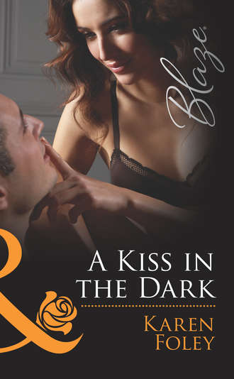 Karen  Foley. A Kiss in the Dark