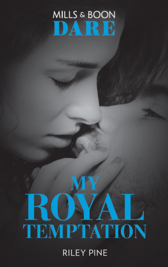 Riley  Pine. My Royal Temptation: A sexy royal romance book! Perfect for fans of Fifty Shades Freed