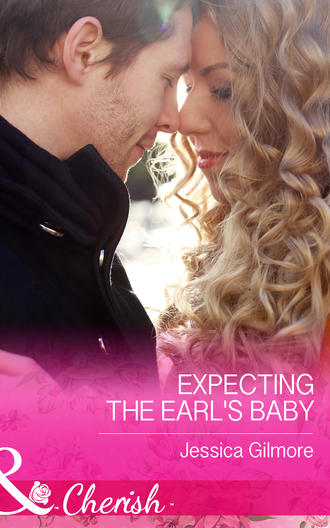 Jessica Gilmore. Expecting the Earl's Baby