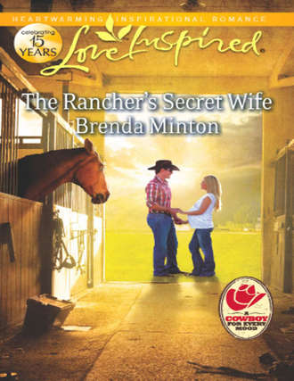 Brenda  Minton. The Rancher's Secret Wife