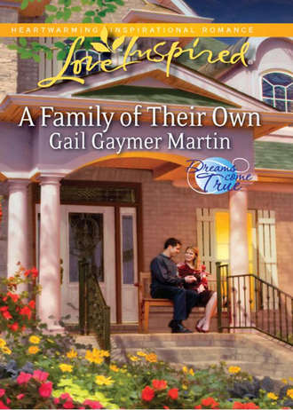 Gail Martin Gaymer. A Family of Their Own