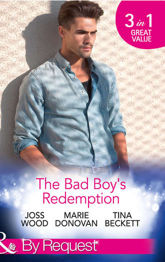 Marie  Donovan. The Bad Boy's Redemption: Too Much of a Good Thing? / Her Last Line of Defence / Her Hard to Resist Husband
