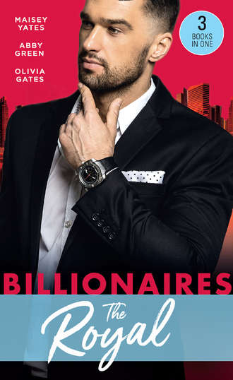 Maisey Yates. Billionaires: The Royal: The Queen's New Year Secret / Awakened by Her Desert Captor / Twin Heirs to His Throne
