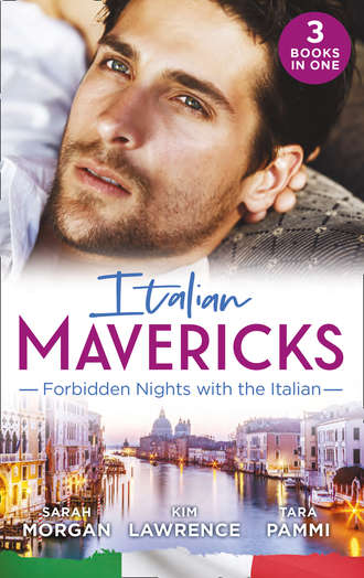 Ким Лоренс. Italian Mavericks: Forbidden Nights With The Italian: The Forbidden Ferrara / Surrendering to the Italian's Command / The Unwanted Conti Bride