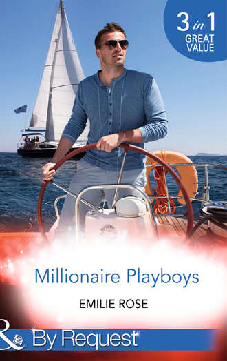 Emilie Rose. Millionaire Playboys: Paying the Playboy's Price