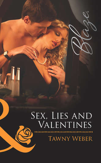 Tawny Weber. Sex, Lies and Valentines