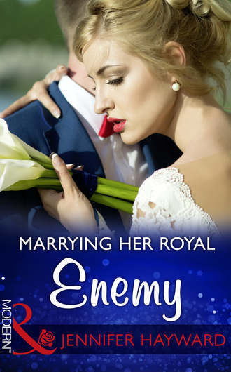 Jennifer  Hayward. Marrying Her Royal Enemy