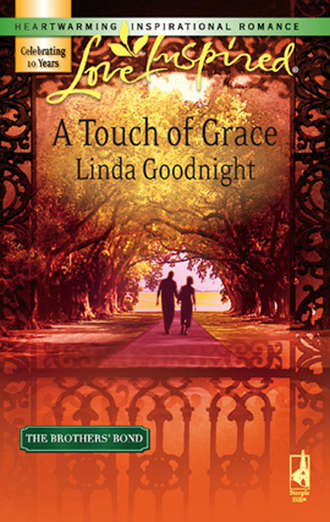 Linda  Goodnight. A Touch of Grace