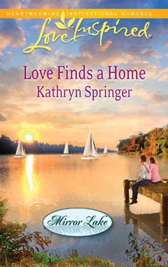 Kathryn  Springer. Love Finds a Home