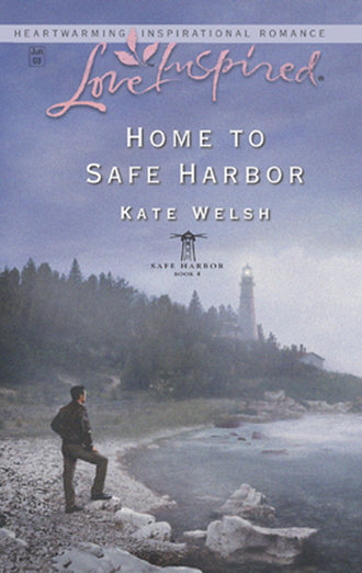 Kate  Welsh. Home to Safe Harbor