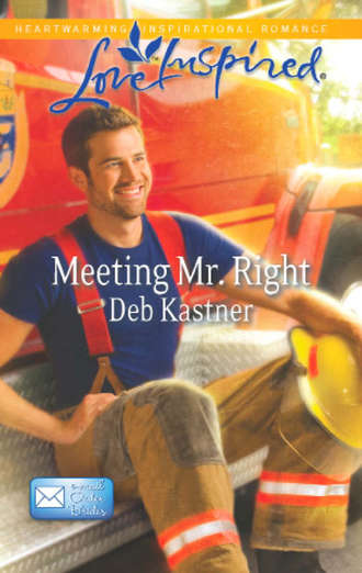Deb  Kastner. Meeting Mr. Right