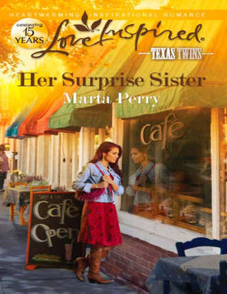 Marta  Perry. Her Surprise Sister
