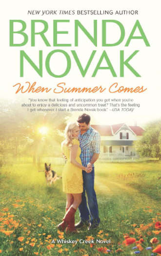 Brenda  Novak. When Summer Comes