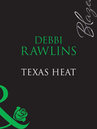 Debbi  Rawlins. Texas Heat