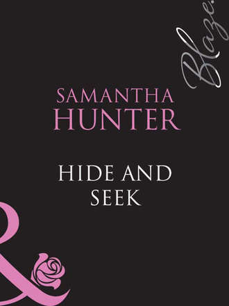 Samantha Hunter. Hide & Seek