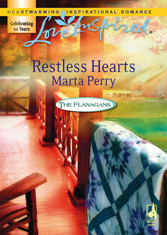 Marta  Perry. Restless Hearts