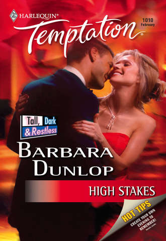 Barbara Dunlop. High Stakes