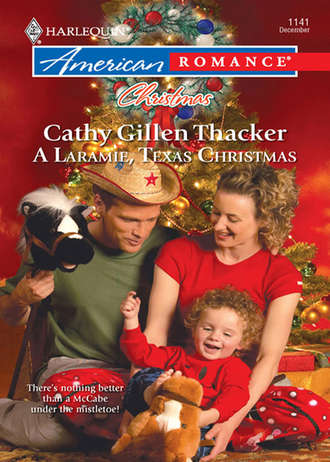 Cathy Thacker Gillen. A Laramie, Texas Christmas