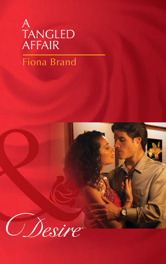 Fiona Brand. A Tangled Affair