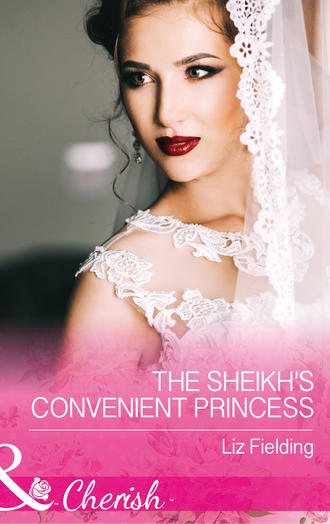 Liz Fielding. The Sheikh's Convenient Princess