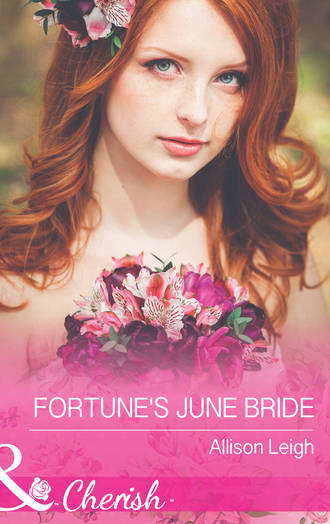 Allison  Leigh. Fortune's June Bride