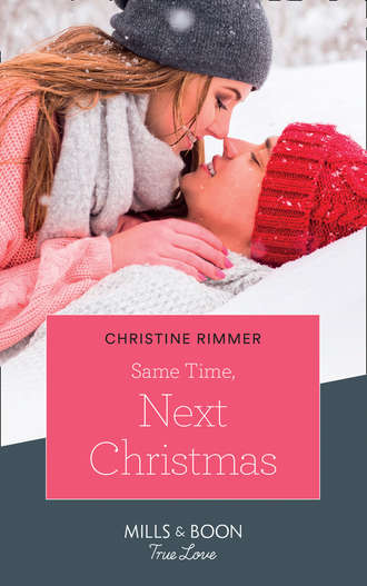 Christine  Rimmer. Same Time, Next Christmas