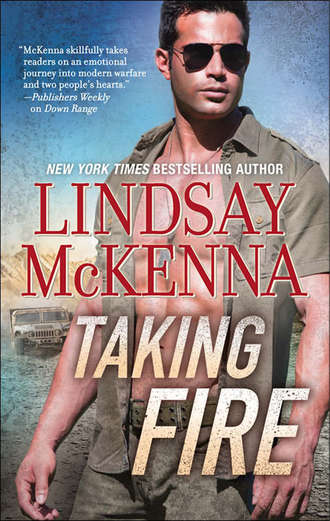 Lindsay McKenna. Taking Fire