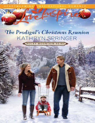 Kathryn  Springer. The Prodigal's Christmas Reunion