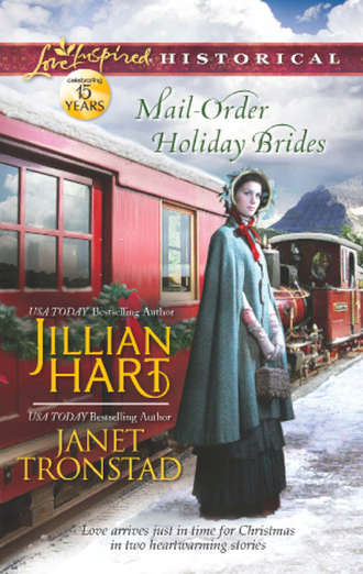 Janet  Tronstad. Mail-Order Holiday Brides: Home for Christmas / Snowflakes for Dry Creek