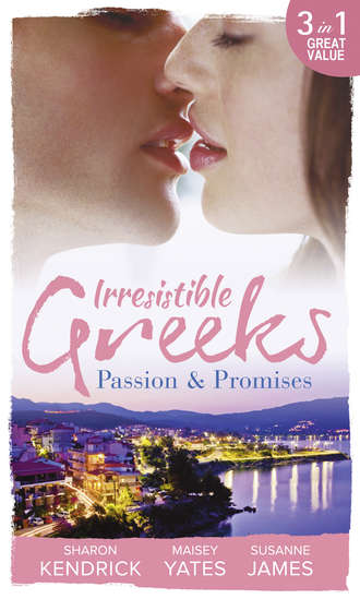 Susanne  James. Irresistible Greeks: Passion and Promises: The Greek's Marriage Bargain / A Royal World Apart / The Theotokis Inheritance