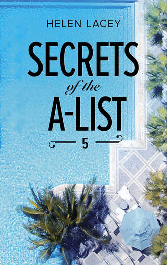 Helen  Lacey. Secrets Of The A-List