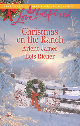 Arlene  James. Christmas On The Ranch: The Rancher's Christmas Baby / Christmas Eve Cowboy