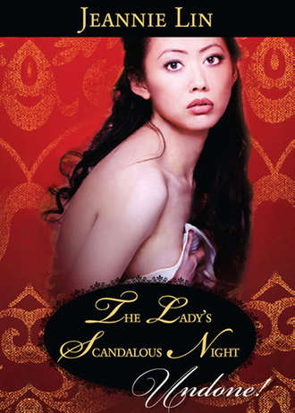 Jeannie  Lin. The Lady's Scandalous Night