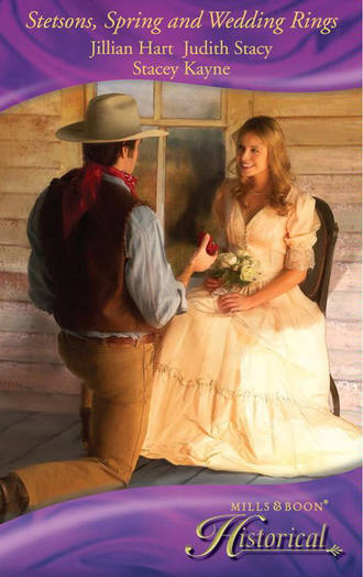 Judith  Stacy. Stetsons, Spring and Wedding Rings: Rocky Mountain Courtship / Courting Miss Perfect / Courted by the Cowboy