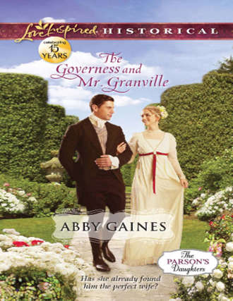 Abby  Gaines. The Governess and Mr. Granville