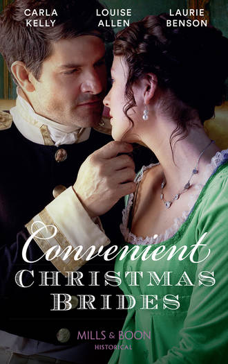 Louise Allen. Convenient Christmas Brides: The Captain’s Christmas Journey / The Viscount’s Yuletide Betrothal / One Night Under the Mistletoe