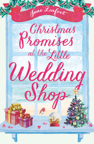 Jane  Linfoot. Christmas Promises at the Little Wedding Shop: Celebrate Christmas in Cornwall with this magical romance!