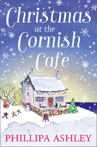 Phillipa  Ashley. Christmas at the Cornish Caf?: A heart-warming holiday read for fans of Poldark